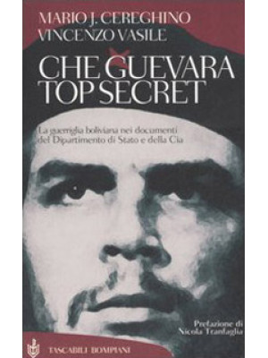 Che Guevara top secret. La ...
