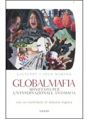 Globalmafia. Manifesto per ...