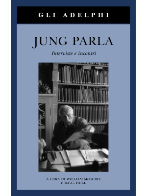 Jung parla. Interviste e in...