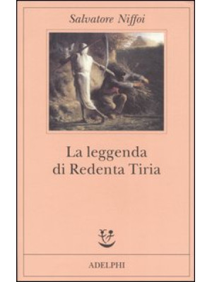 La leggenda di Redenta Tiria