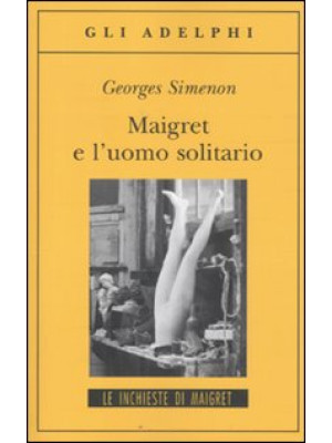 Maigret e l'uomo solitario