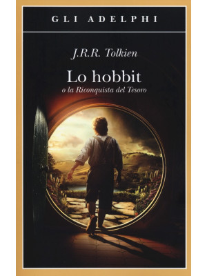 Lo Hobbit o La riconquista ...