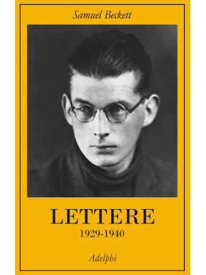 Lettere. Vol. 1: 1929-1940