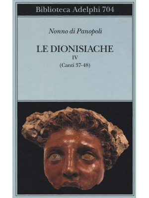 Le dionisiache. Vol. 4: Can...