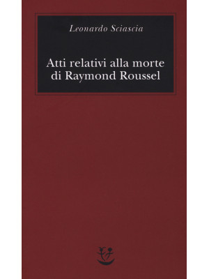 Atti relativi alla morte di Raymond Roussel