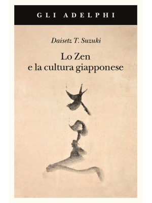 Lo Zen e la cultura giapponese