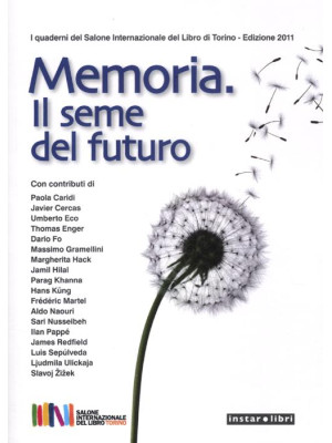 Memoria. Il seme del futuro