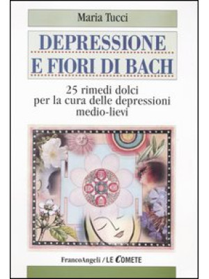 Depressione e fiori di Bach...