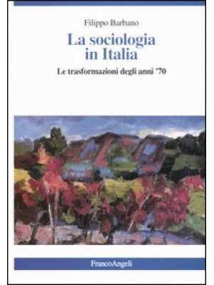 La sociologia in Italia. Le...