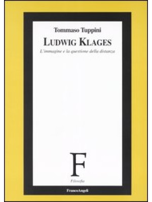 Ludwig Klages. L'immagine e...