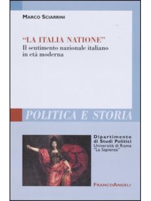 «La Italia Natione». Il sen...