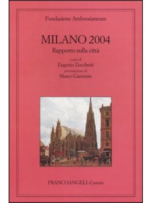 Milano 2004. Rapporto sulla...