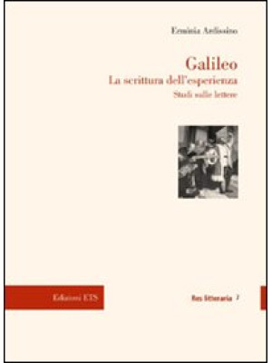 Galileo. La scrittura dell'...