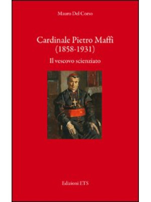 Cardinale Pietro Maffi (185...