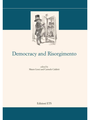 Democracy and risorgimento