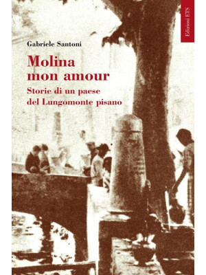 Molina mon amour. Storia di...