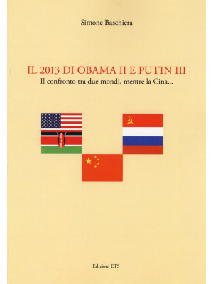 Il 2013 di Obama II e Putin...