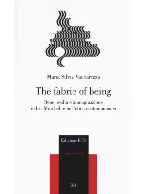 The fabric of being. Bene, ...