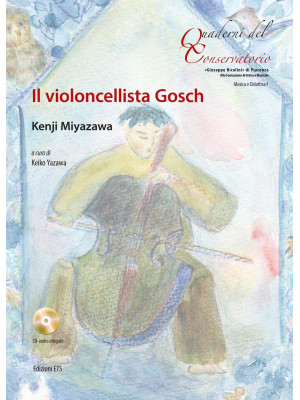 Il violoncellista Gosch. Te...