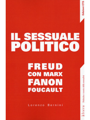 Il sessuale politico. Freud...