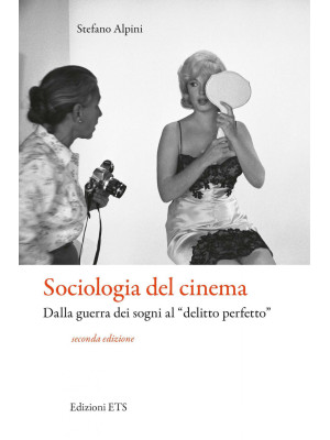 Sociologia del cinema. Dall...