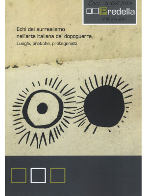 Predella (2021). Vol. 23: Echi del surrealismo nell'arte italiana del dopoguerra. Luoghi, pratiche, protagonisti