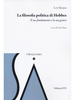 La filosofia politica di Hobbes. Il suo fondamento e la sua genesi