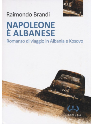 Napoleone è albanese. Roman...