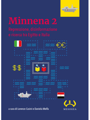 Minnena 2. Repressione, disinformazione e ricerca tra Egitto e Italia