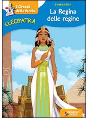 Cleopatra la regina delle r...