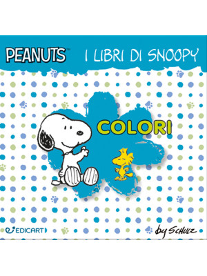 Colori. I libri di Snoopy. ...