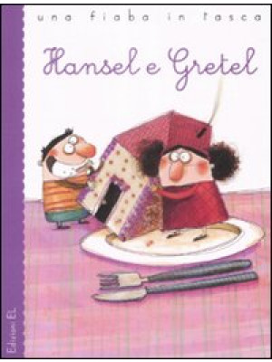 Hansel e Gretel da J. e W. ...