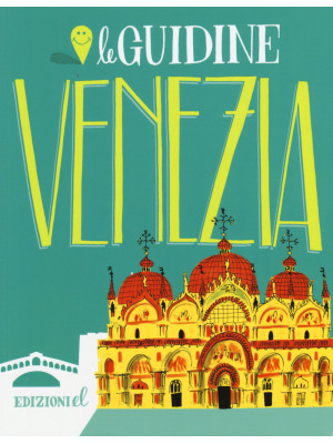 Venezia. Ediz. illustrata