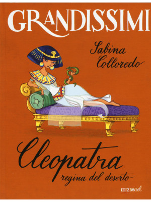 Cleopatra, regina del deser...