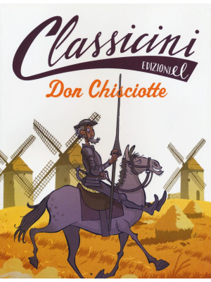 Don Chisciotte. Classicini....