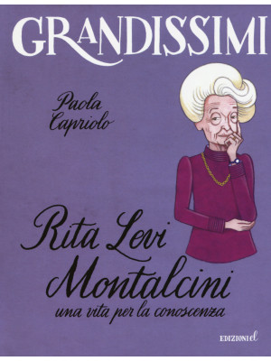 Rita Levi Montalcini. Una v...