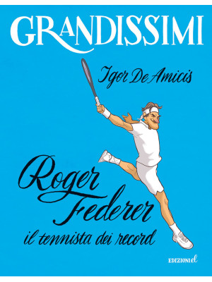 Roger Federer, il tennista ...