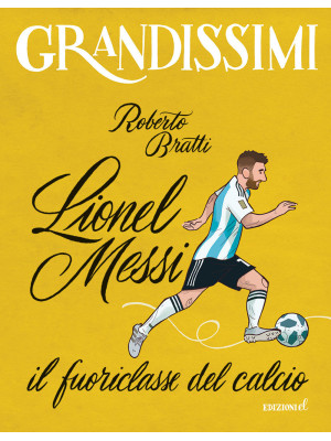 Lionel Messi, il fuoriclass...