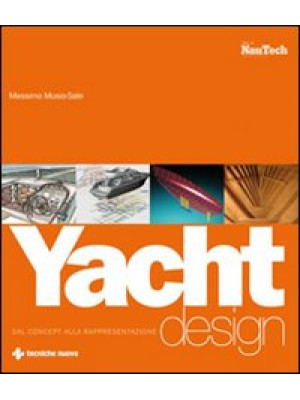 Yacht design. Dal concept a...
