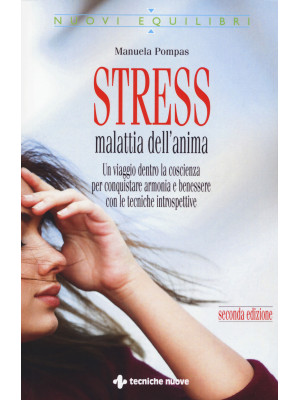 Stress, malattia dell'anima...