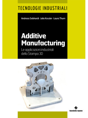 Additive manufacturing. Le ...