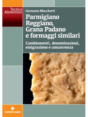 Parmigiano Reggiano, Grana ...