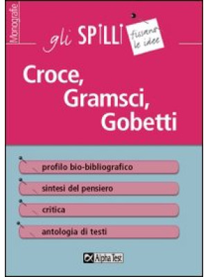 Croce, Gramsci, Gobetti. Gu...