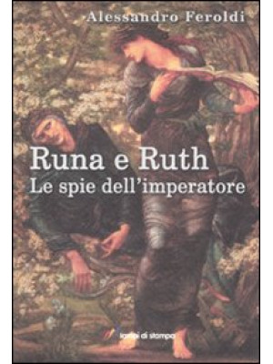 Runa e Ruth. Le spie dell'i...