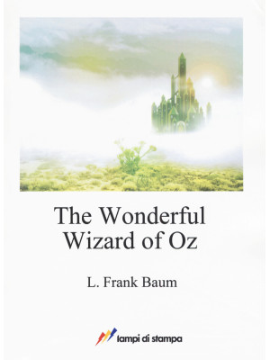 The wonderful wizard of Oz