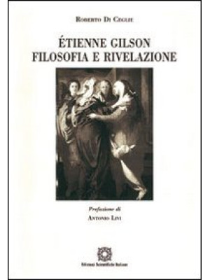 Étienne Gilson. Filosofia e...