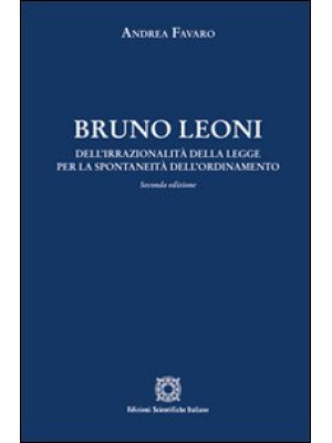 Bruno Leoni. Dell'irraziona...
