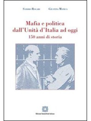 Mafia e politica dall'Unità...