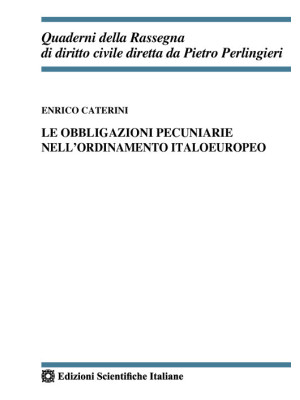 Le obbligazioni pecuniarie nell'ordinamento italoeuropeo