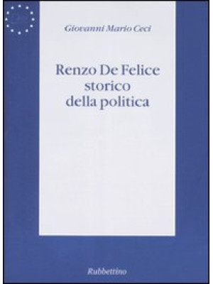 Renzo De Felice storico del...